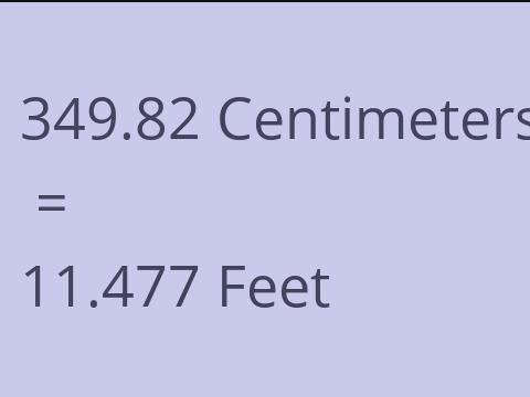 349.82 CM TO FEET