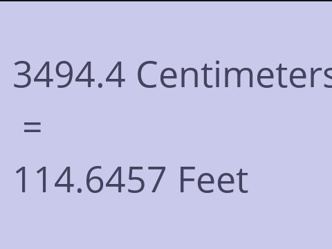 3494.4 CM TO FEET
