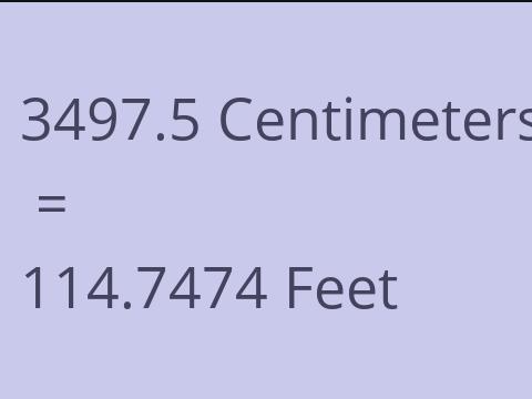 3497.5 CM TO FEET