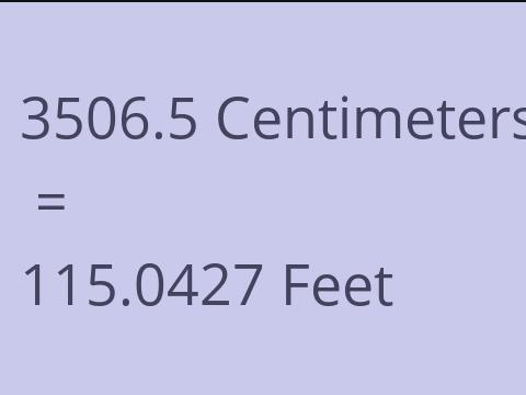 3506.5 CM TO FEET