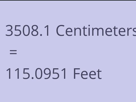 3508.1 CM TO FEET