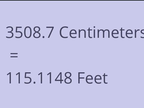 3508.7 CM TO FEET