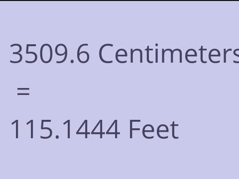 3509.6 CM TO FEET