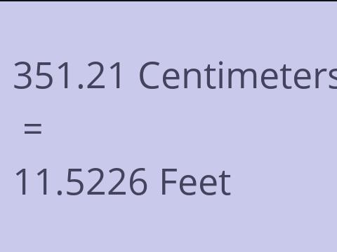 351.21 CM TO FEET