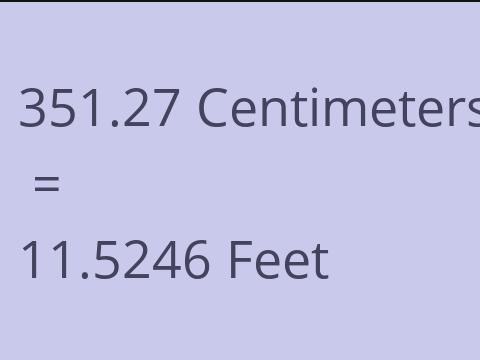 351.27 CM TO FEET