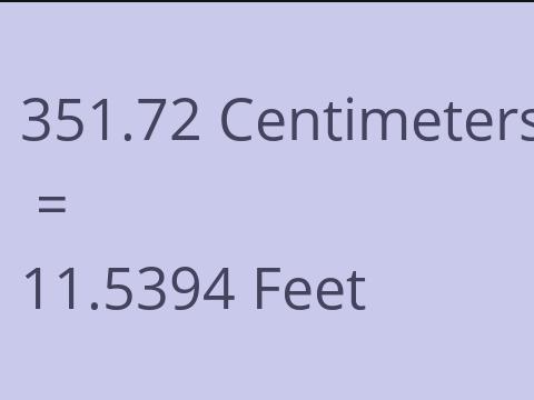 351.72 CM TO FEET