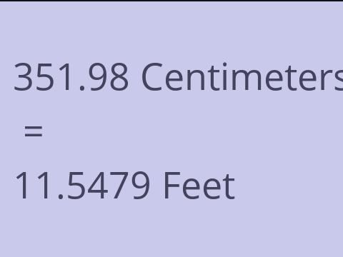 351.98 CM TO FEET