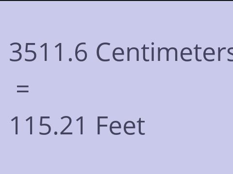 3511.6 CM TO FEET