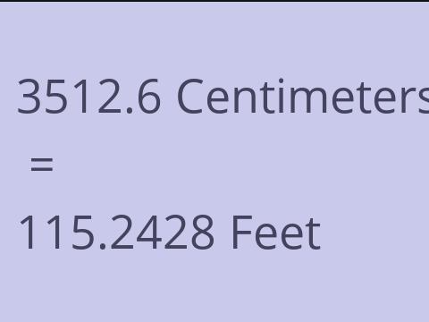 3512.6 CM TO FEET