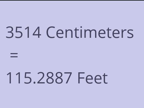 3514 CM TO FEET