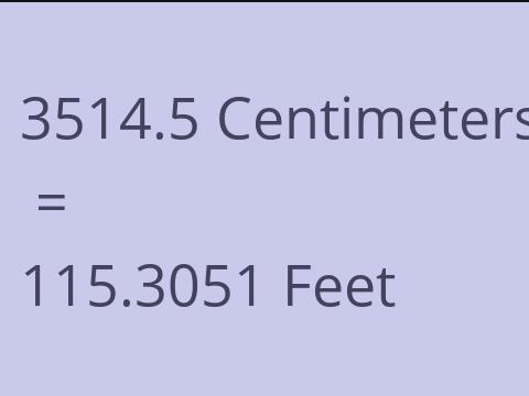 3514.5 CM TO FEET
