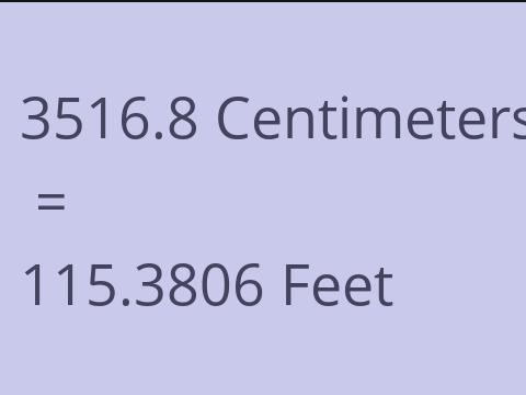 3516.8 CM TO FEET