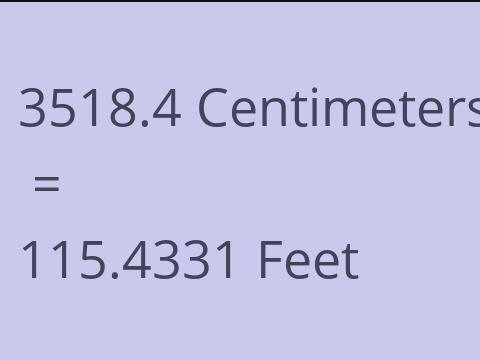 3518.4 CM TO FEET
