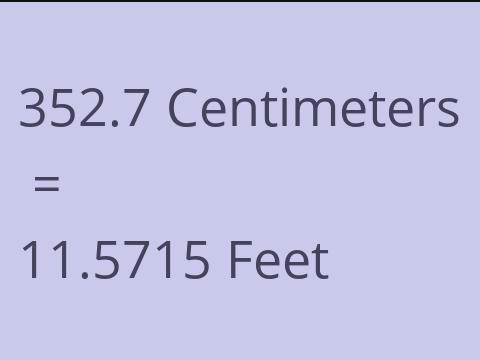 352.7 CM TO FEET