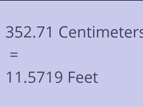 352.71 CM TO FEET