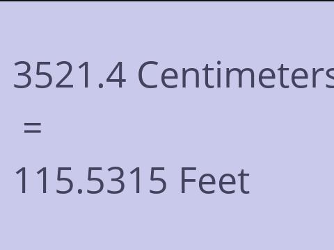 3521.4 CM TO FEET