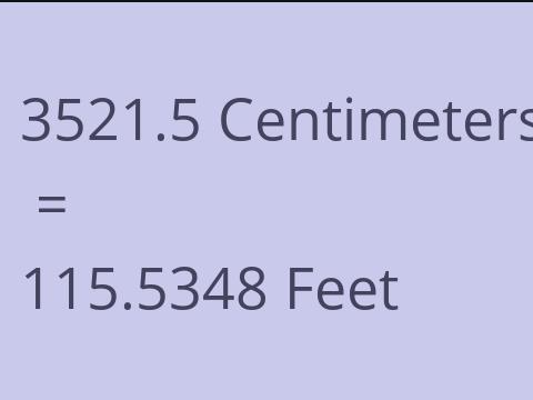 3521.5 CM TO FEET