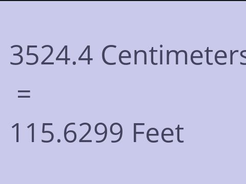 3524.4 CM TO FEET