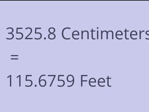 3525.8 CM TO FEET