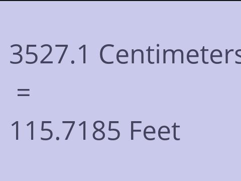 3527.1 CM TO FEET