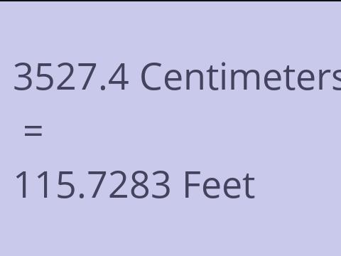 3527.4 CM TO FEET