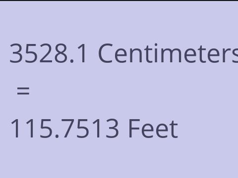 3528.1 CM TO FEET