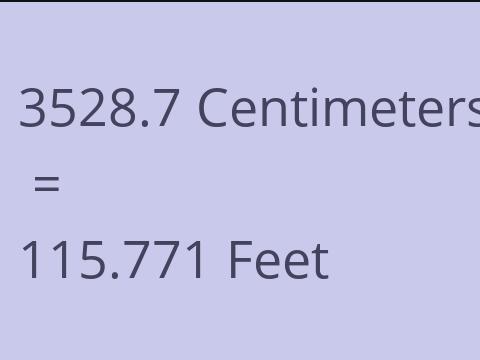 3528.7 CM TO FEET