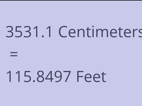3531.1 CM TO FEET