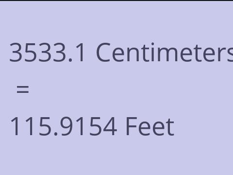 3533.1 CM TO FEET