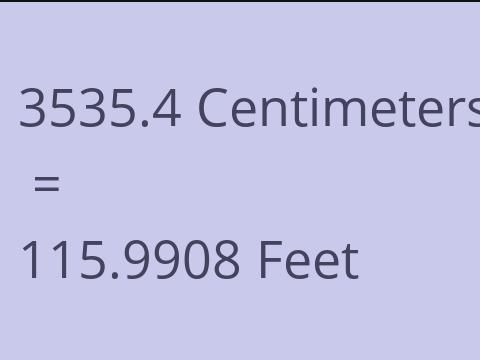 3535.4 CM TO FEET