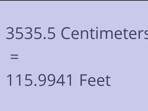 3535.5 CM TO FEET