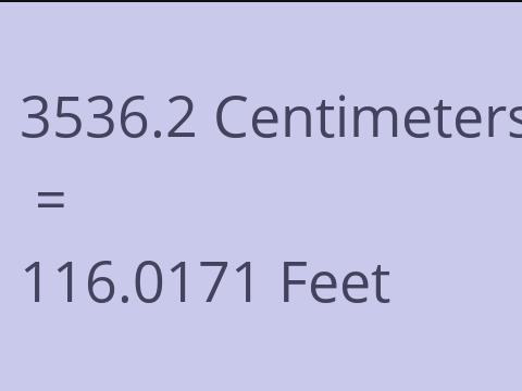 3536.2 CM TO FEET