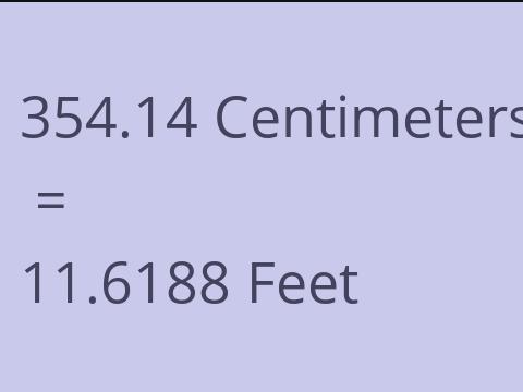 354.14 CM TO FEET