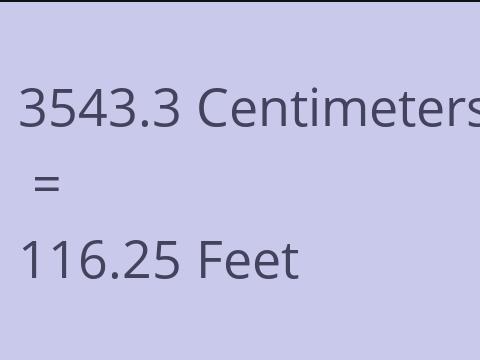 3543.3 CM TO FEET
