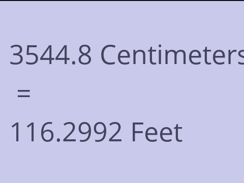 3544.8 CM TO FEET