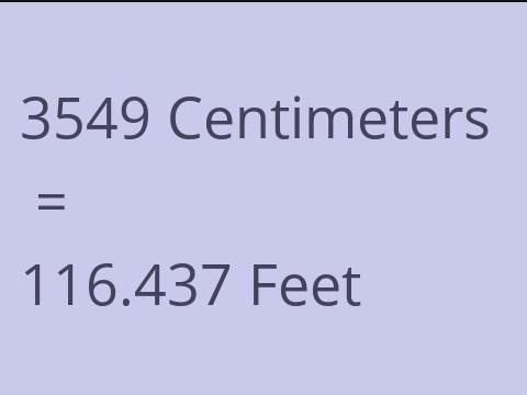 3549 CM TO FEET