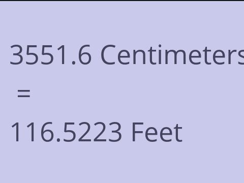 3551.6 CM TO FEET