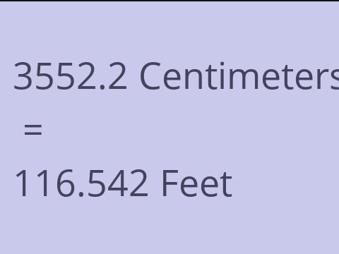 3552.2 CM TO FEET