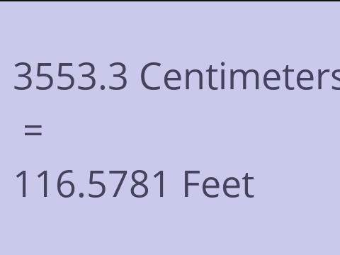 3553.3 CM TO FEET