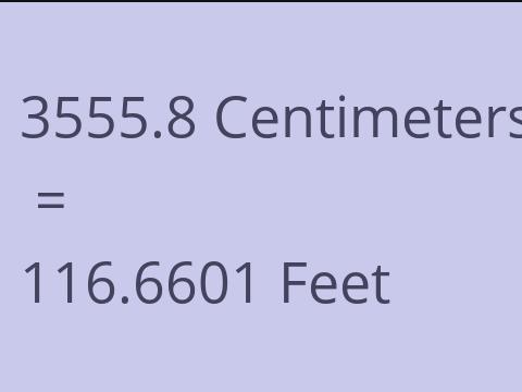 3555.8 CM TO FEET