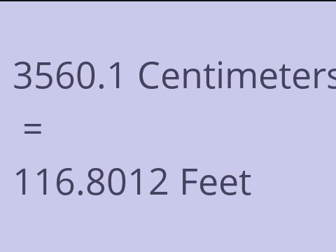 3560.1 CM TO FEET