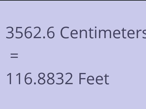 3562.6 CM TO FEET