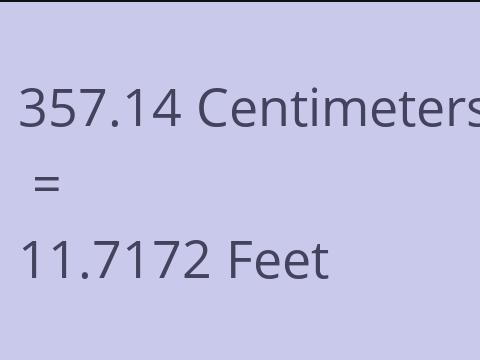 357.14 CM TO FEET