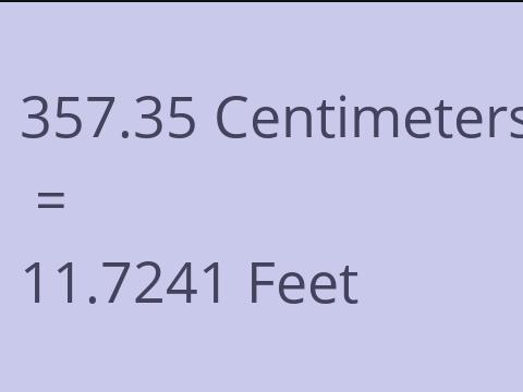 357.35 CM TO FEET