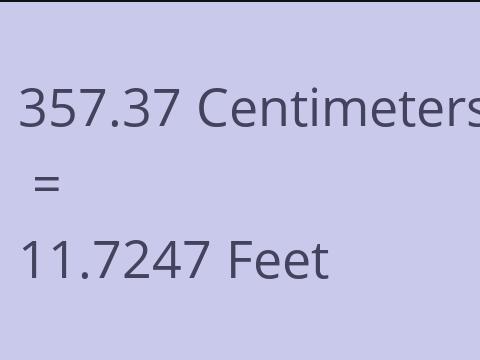 357.37 CM TO FEET