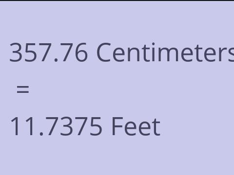 357.76 CM TO FEET