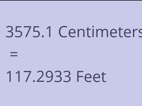 3575.1 CM TO FEET