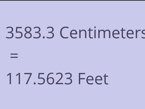 3583.3 CM TO FEET