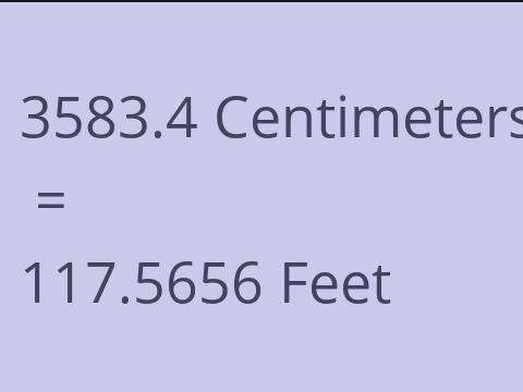 3583.4 CM TO FEET