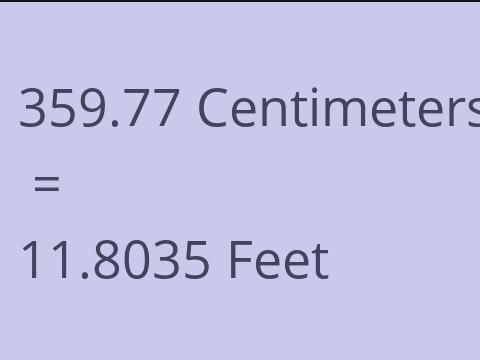 359.77 CM TO FEET